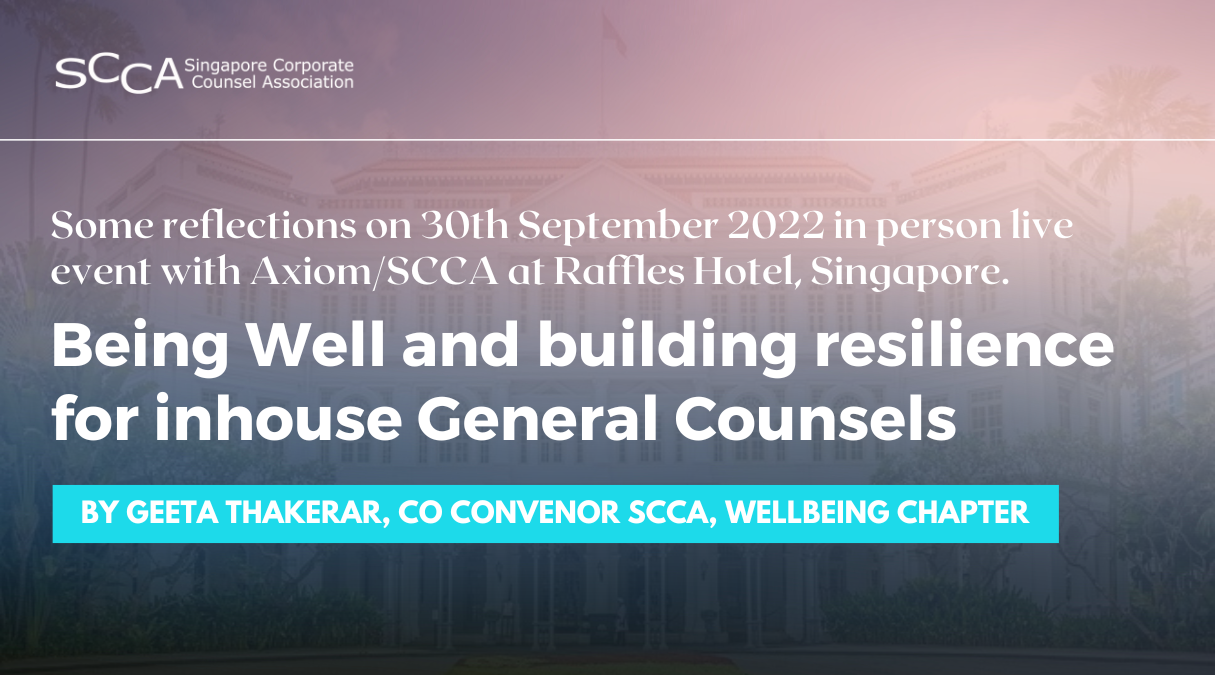 “Being Well and building resilience for inhouse General Counsels”